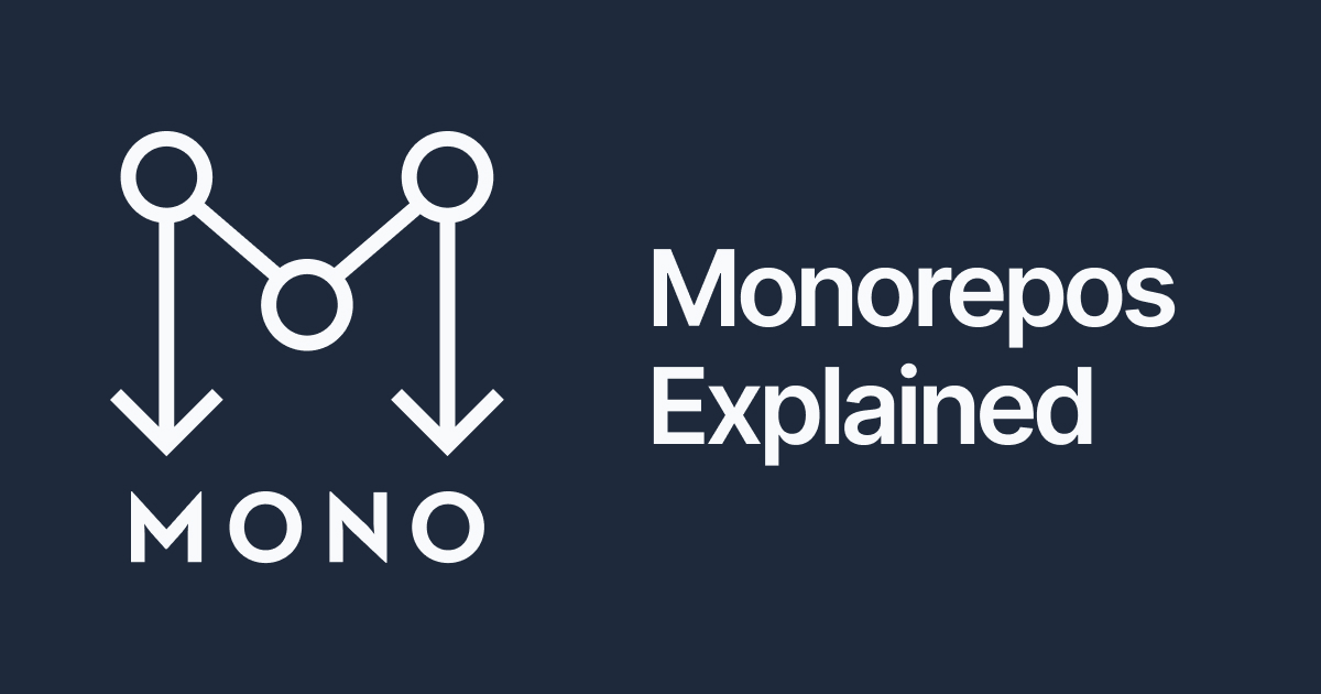 Monorepo Explained